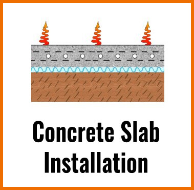 CONCRETE SLAB RADIANT FLOOR HEATING INSTALLATION